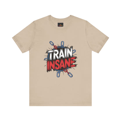 "Train Insane"