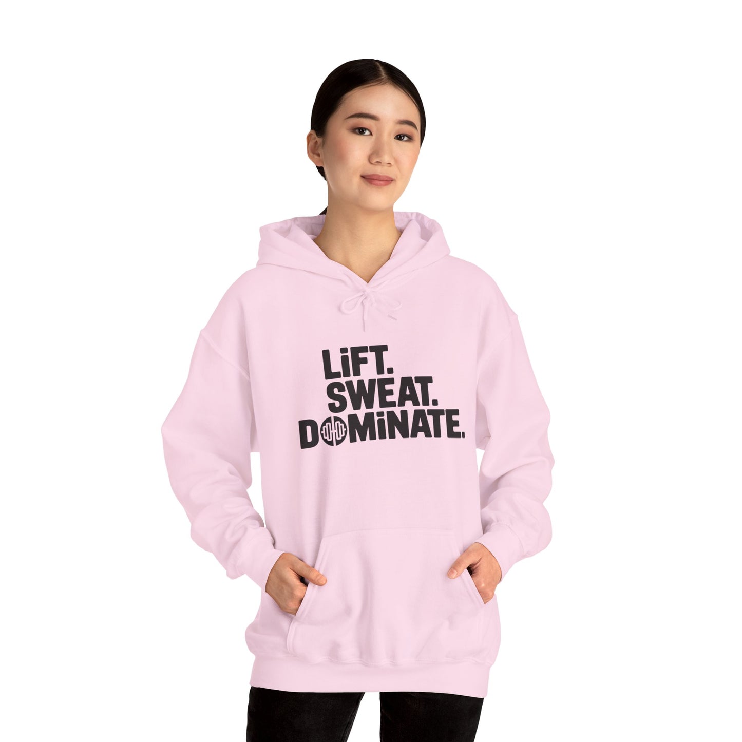 "Lift. Sweat. Dominate."