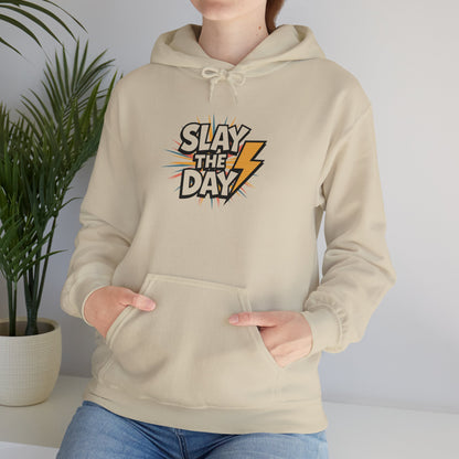 "Slay the Day"