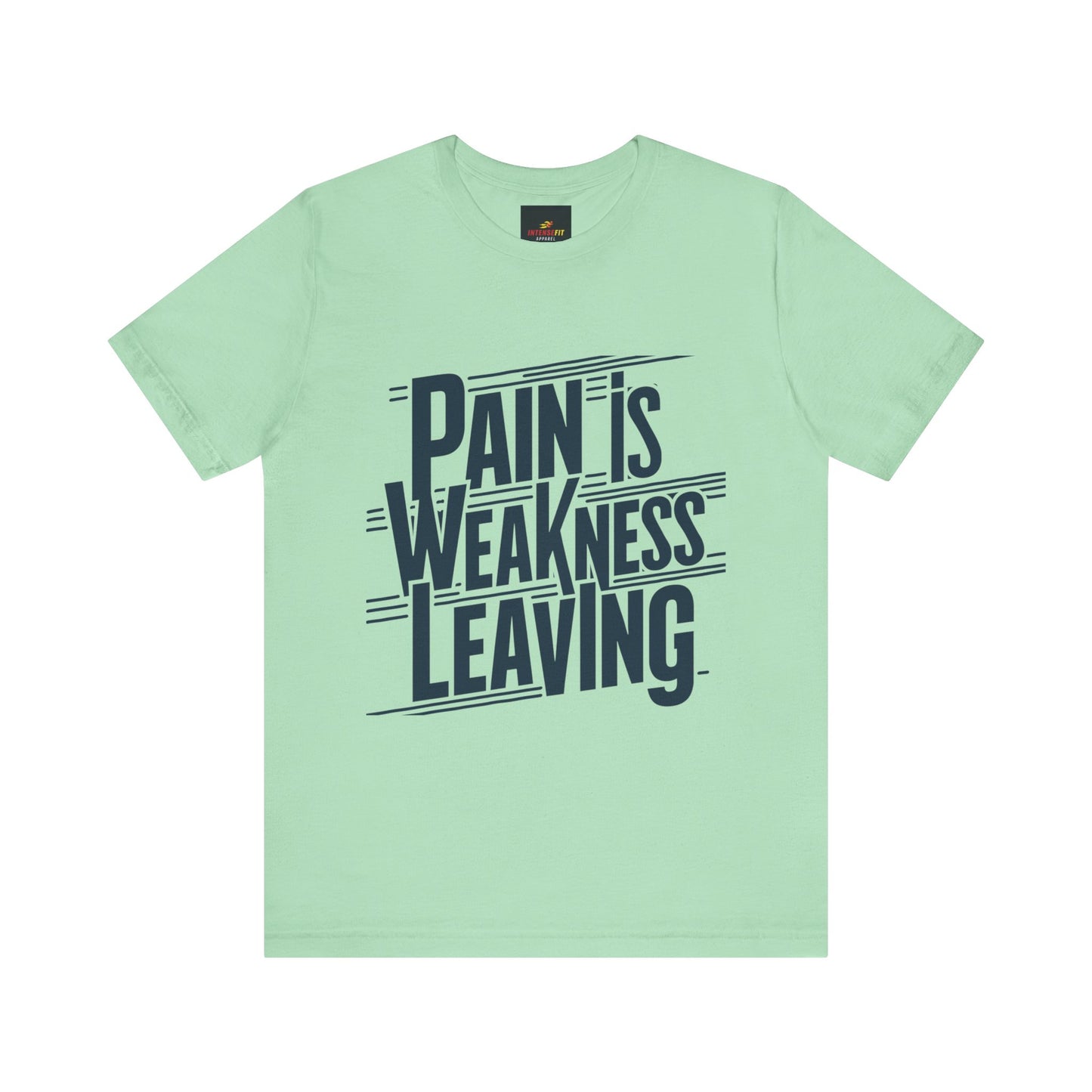 "Pain is Weakness Leaving"