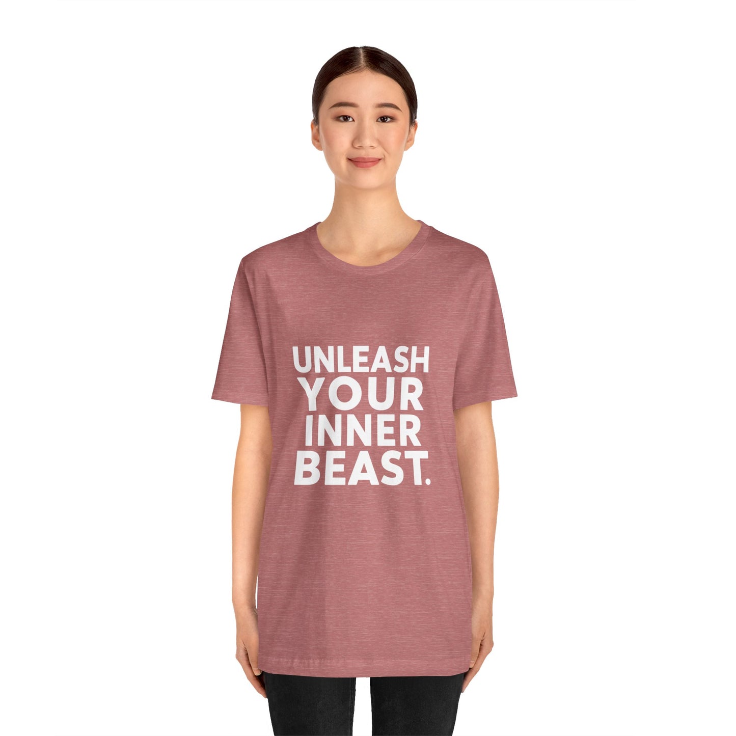 "Unleash Your Inner Beast"