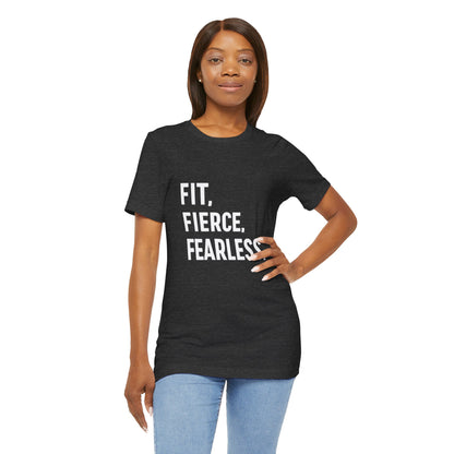 "Fit. Fierce. Fearless."