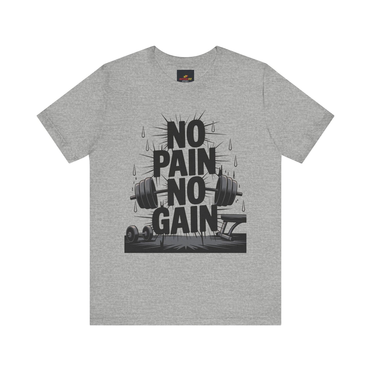 "No Pain No Gain"