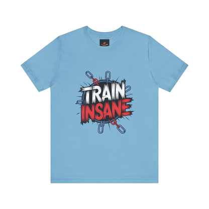"Train Insane"