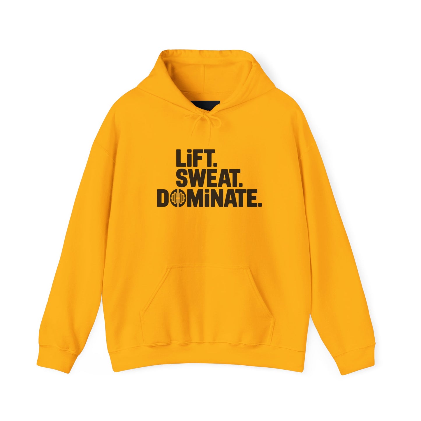 "Lift. Sweat. Dominate."