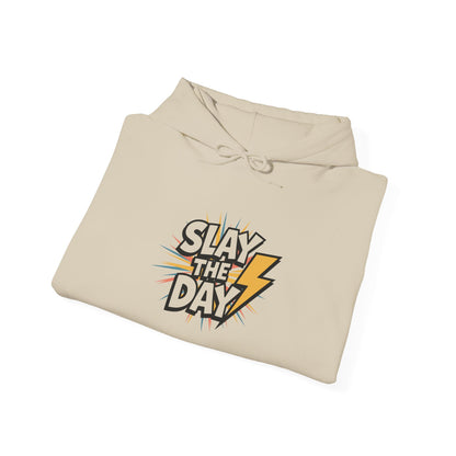 "Slay the Day"