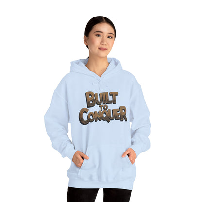 "Built to conquer"