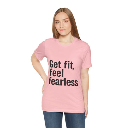 "Get Fit, Feel Fearless"