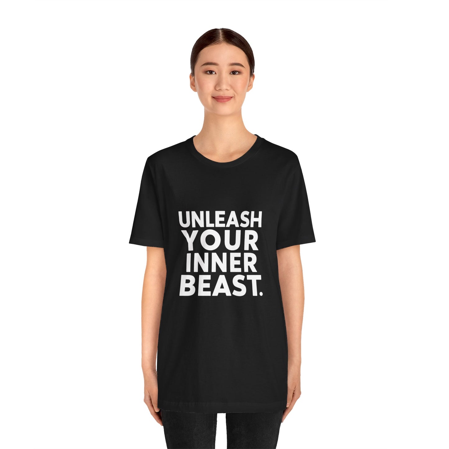 "Unleash Your Inner Beast"