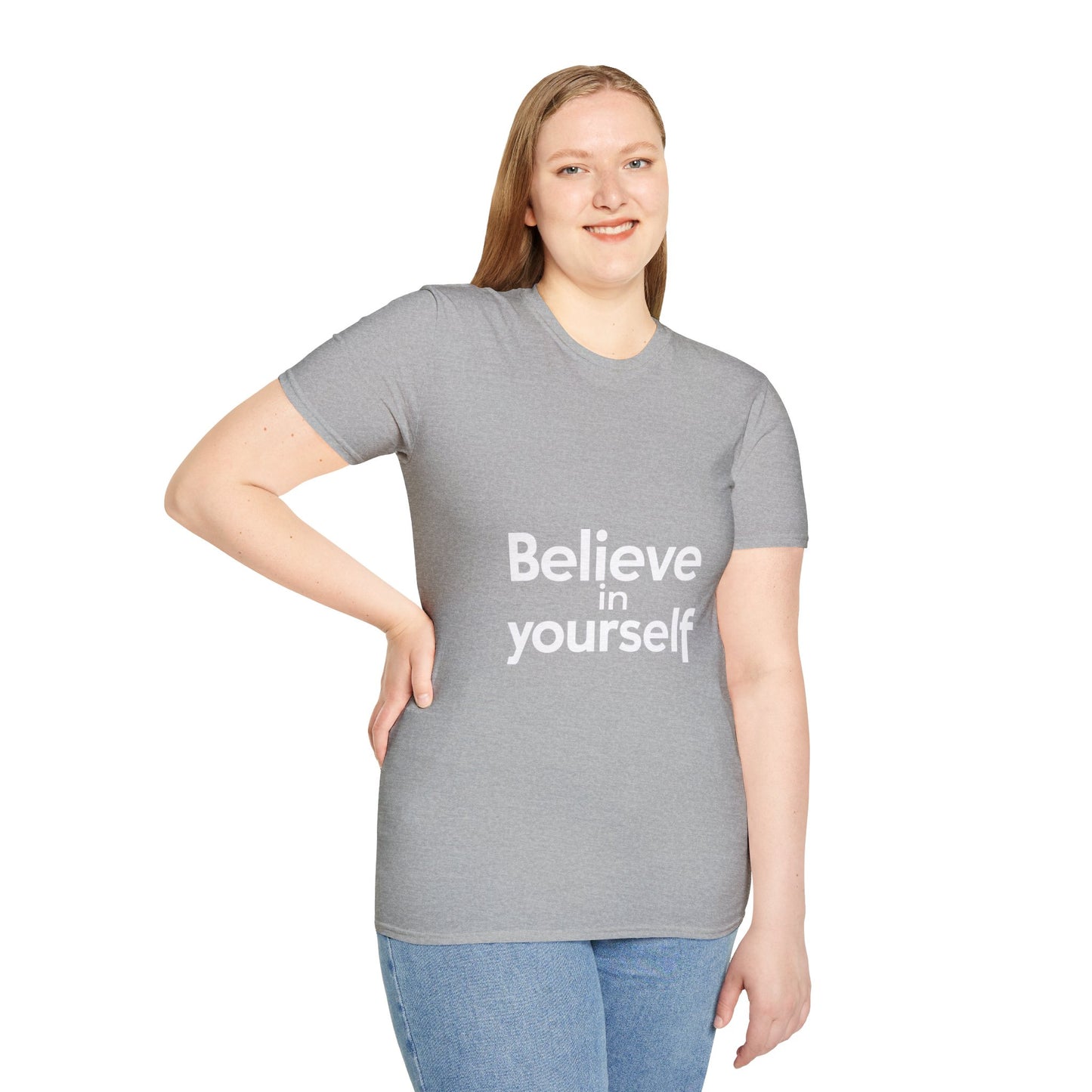 "Believe in Yourself"