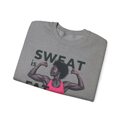 "Sweat Is Fat Crying"