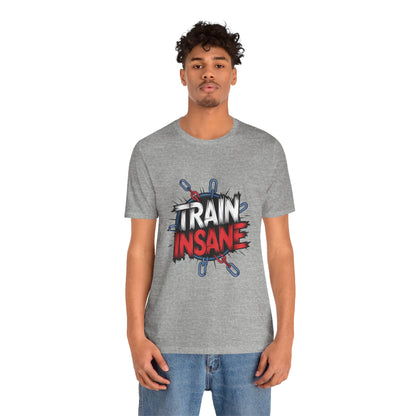 "Train Insane"