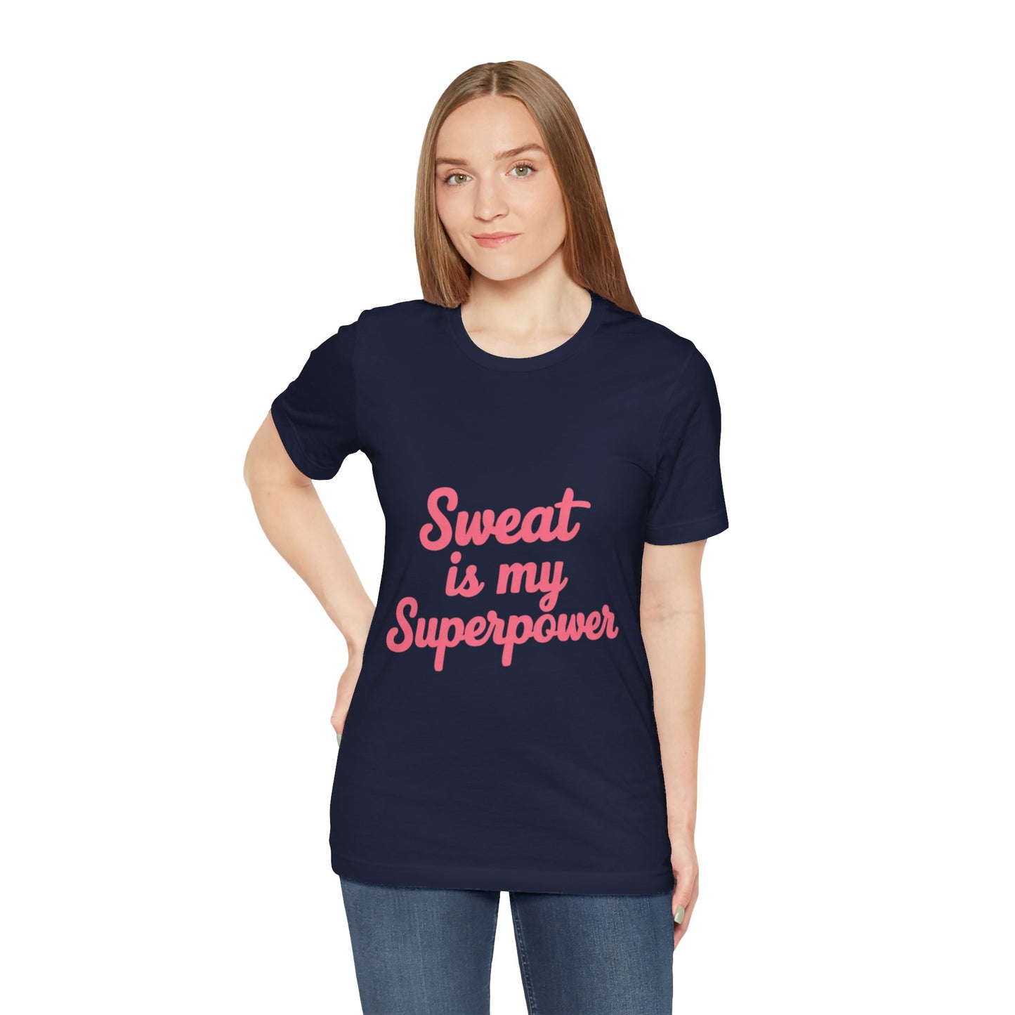 "Sweat Is My Superpower"