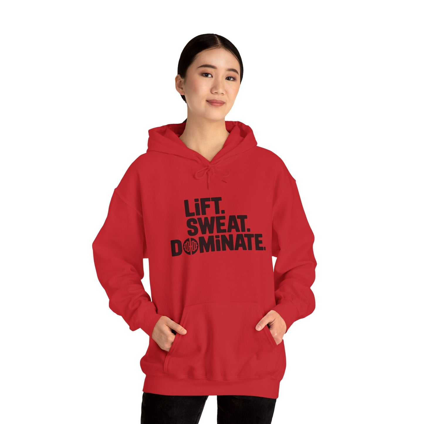 "Lift. Sweat. Dominate."