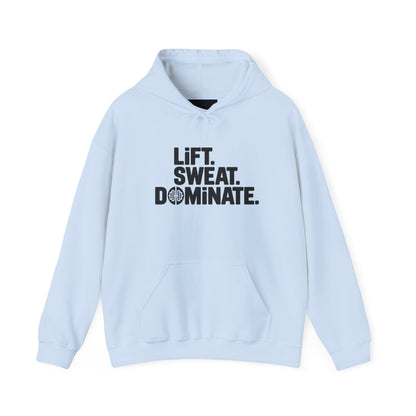 "Lift. Sweat. Dominate."