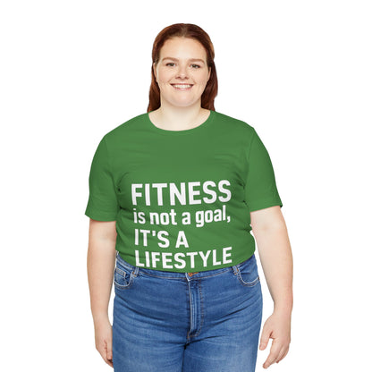 "Fitness Is Not a Goal, It's a Lifestyle"