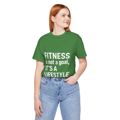 "Fitness Is Not a Goal, It's a Lifestyle"