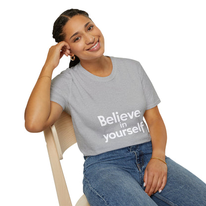 "Believe in Yourself"