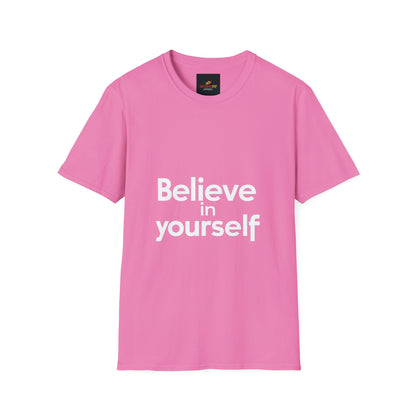 "Believe in Yourself"