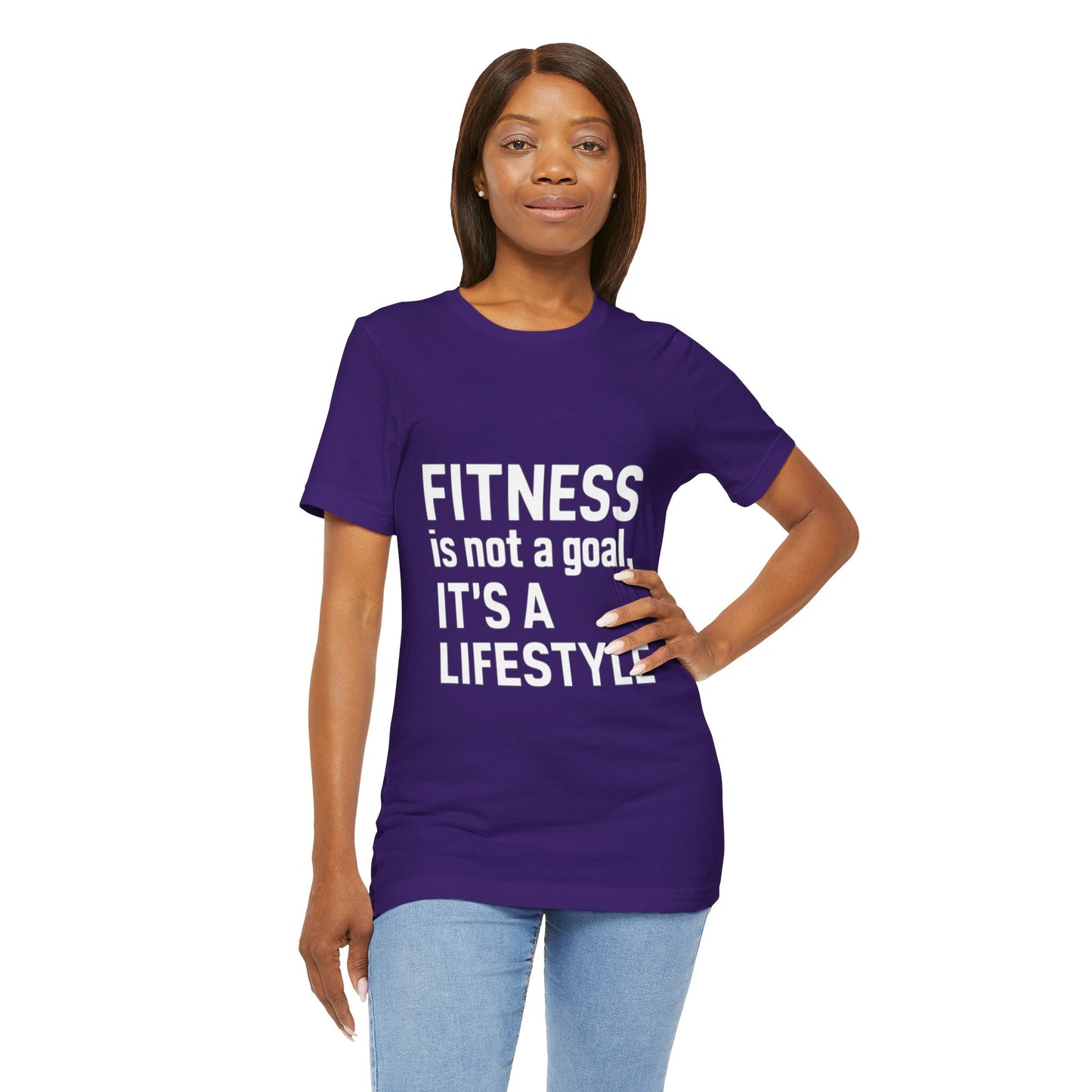 "Fitness Is Not a Goal, It's a Lifestyle"