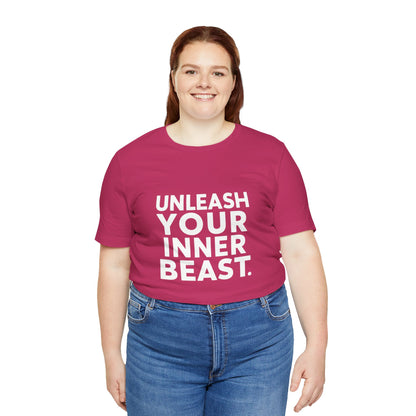 "Unleash Your Inner Beast"