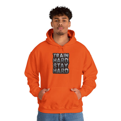 "Train Hard Stay Hard"