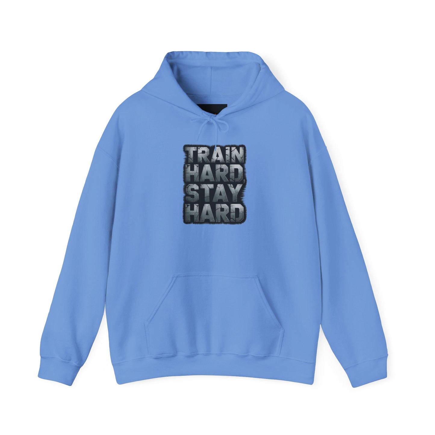 "Train Hard Stay Hard"