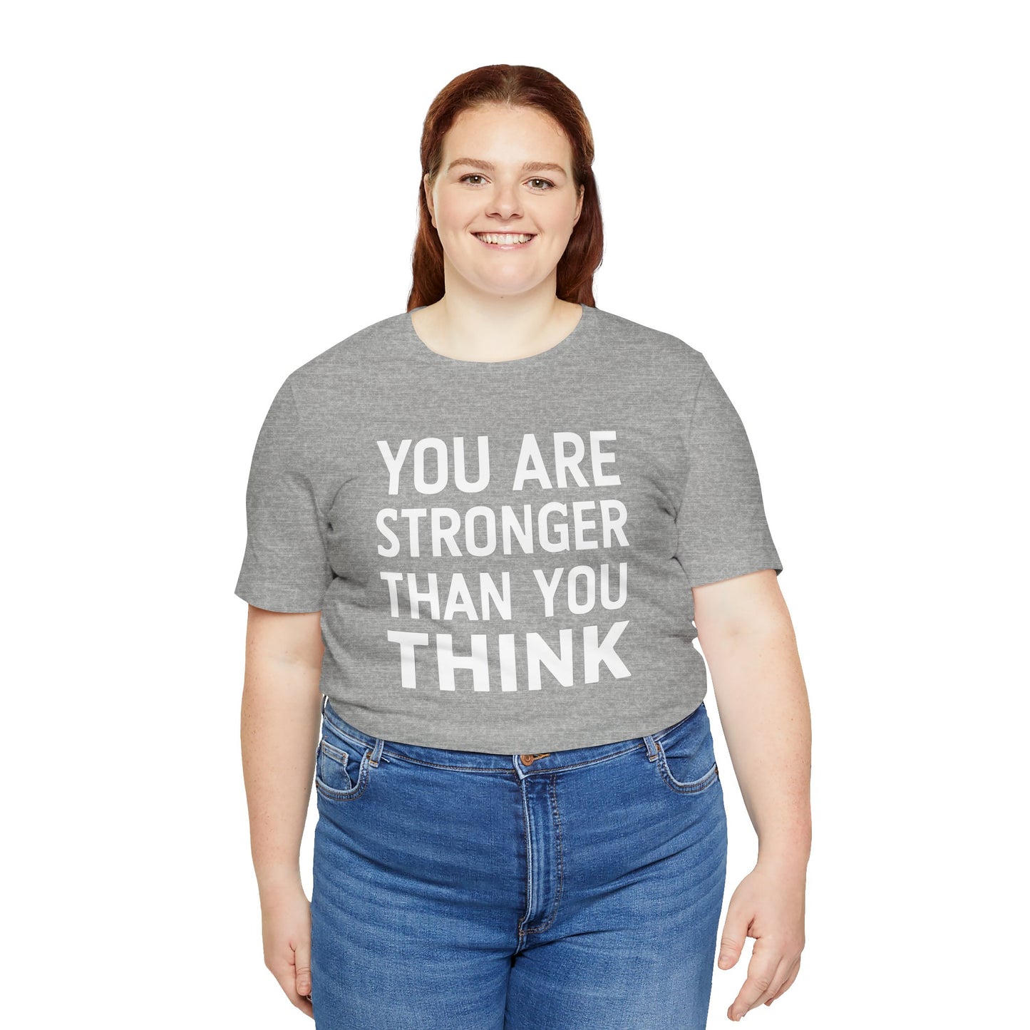 "You Are Stronger Than You Think"