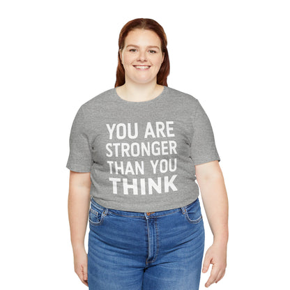 "You Are Stronger Than You Think"