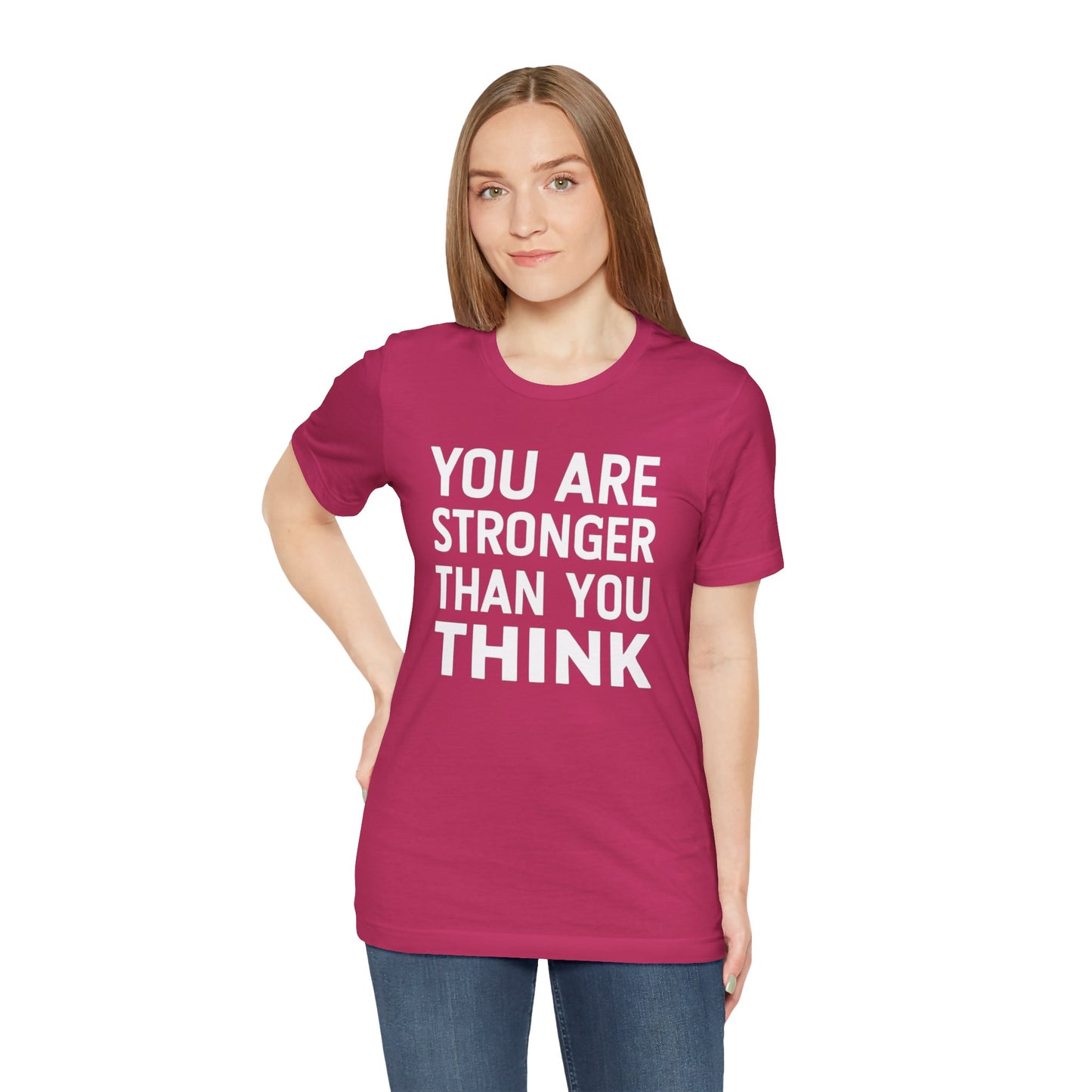 "You Are Stronger Than You Think"