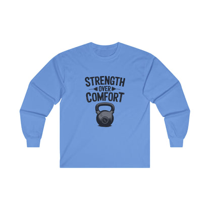 "Strength Over Comfort"