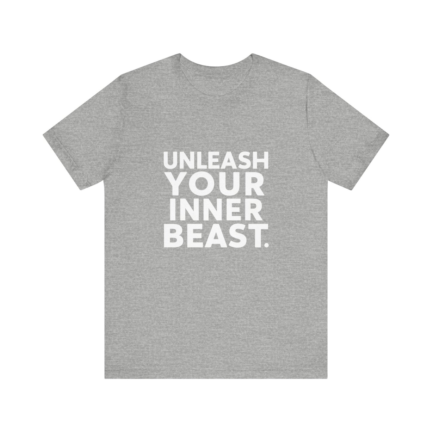 "Unleash Your Inner Beast"