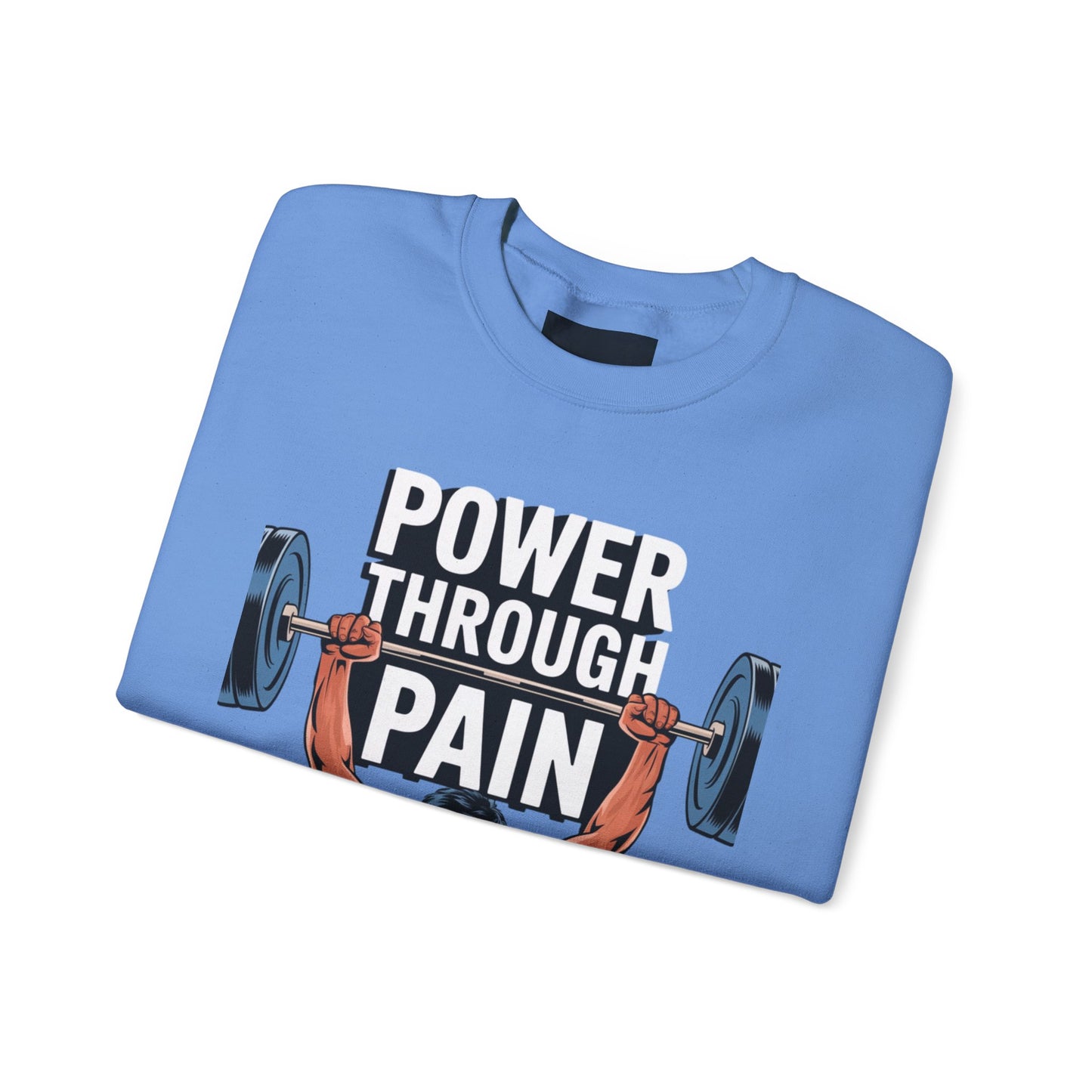 "Power Through Pain"