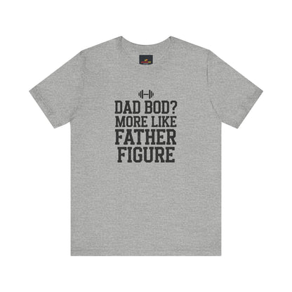 "Dad Bod? More Like Father Figure"