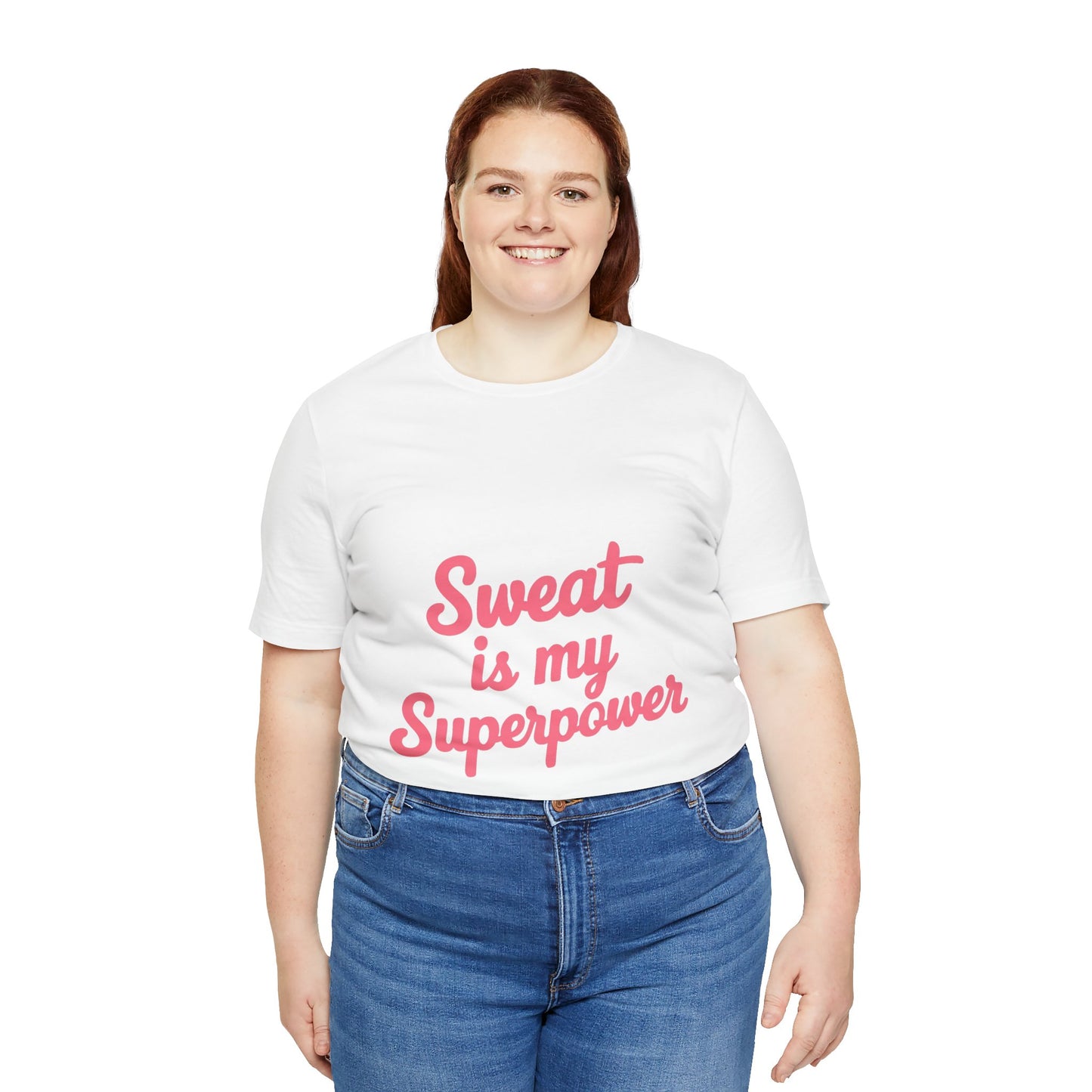 "Sweat Is My Superpower"