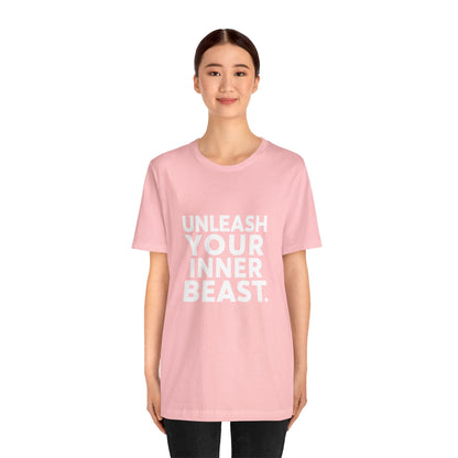 "Unleash Your Inner Beast"