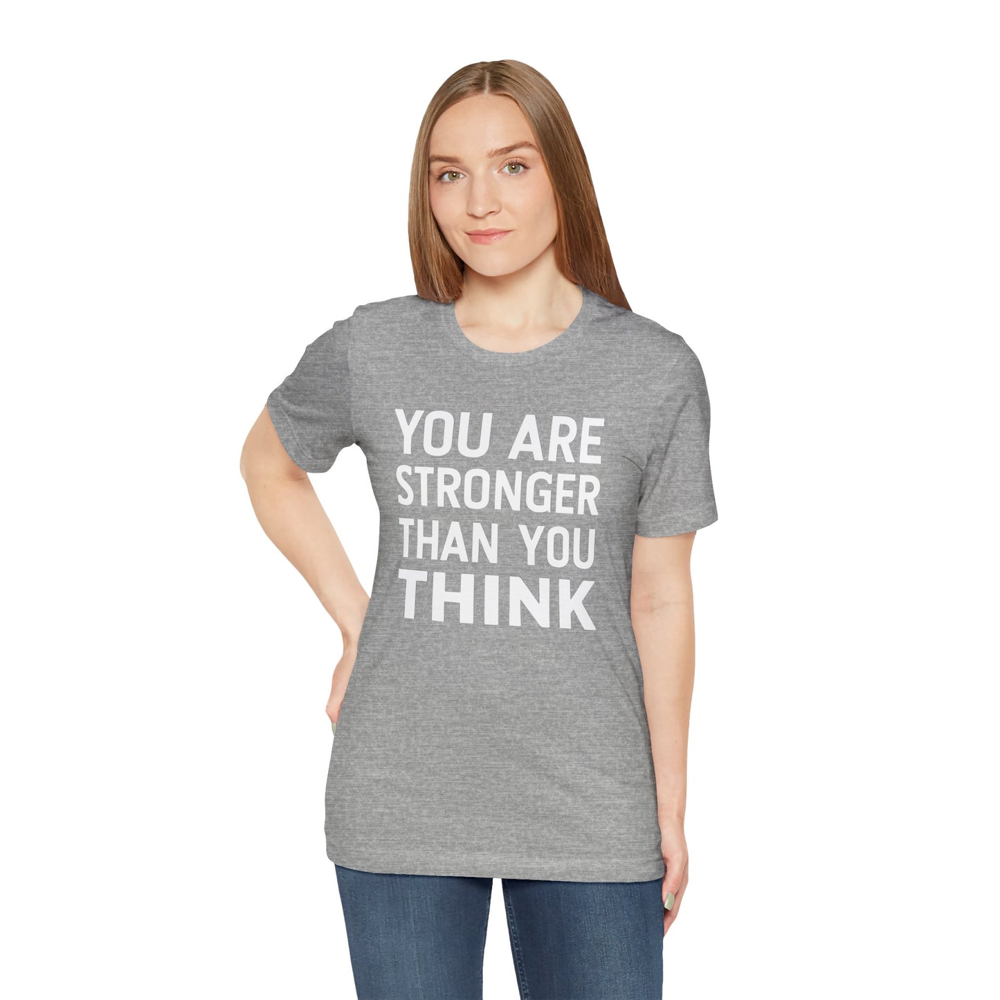 "You Are Stronger Than You Think"
