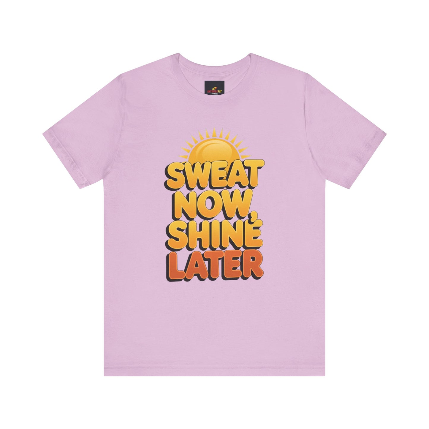 "Sweat Now, Shine Later"