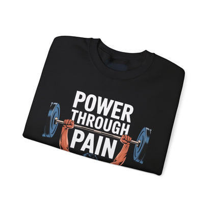 "Power Through Pain"