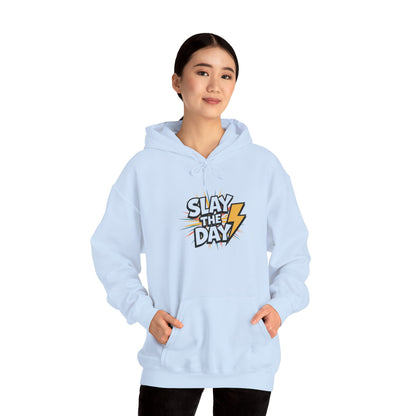"Slay the Day"