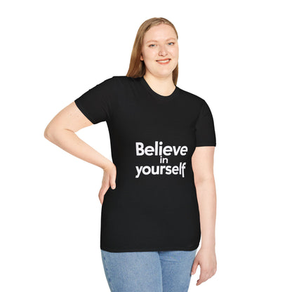"Believe in Yourself"