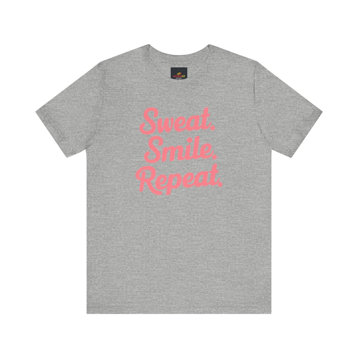 "Sweat. Smile. Repeat."