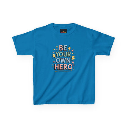 "Be Your Own Hero"