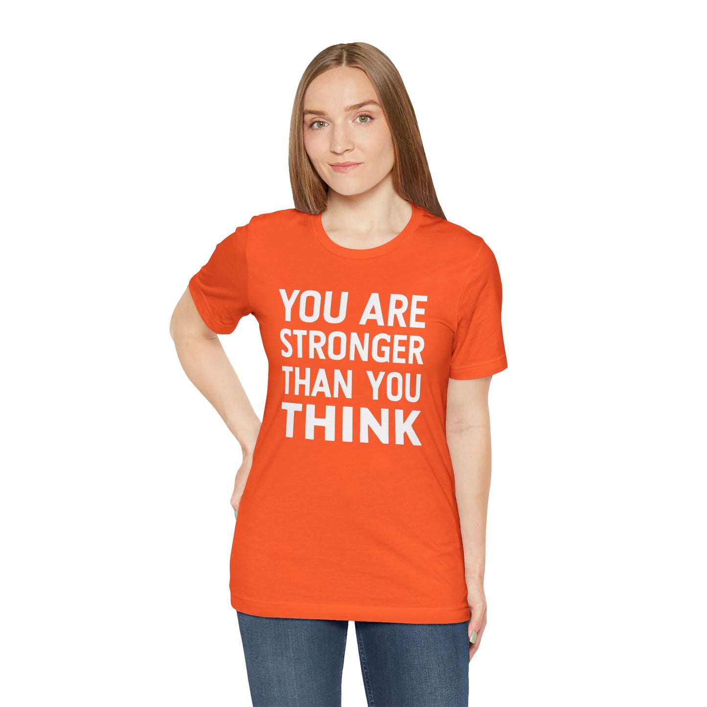"You Are Stronger Than You Think"
