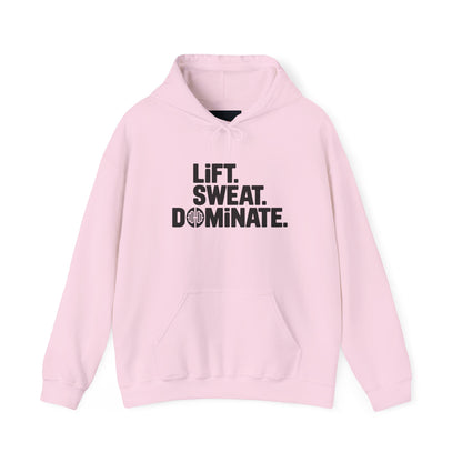 "Lift. Sweat. Dominate."