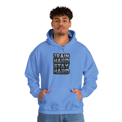 "Train Hard Stay Hard"