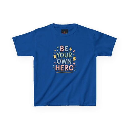 "Be Your Own Hero"