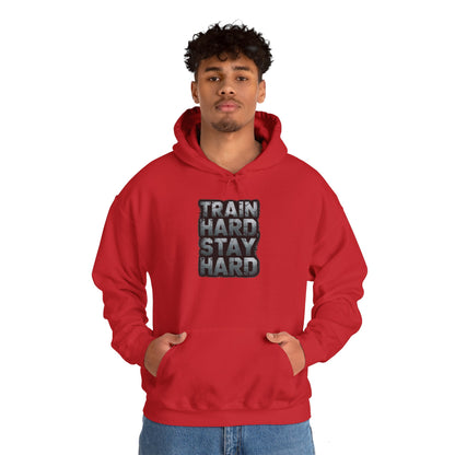 "Train Hard Stay Hard"