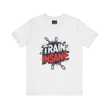 "Train Insane"