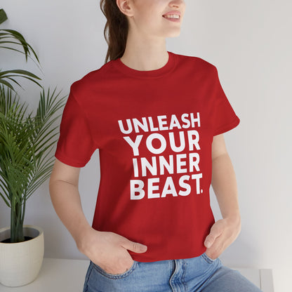 "Unleash Your Inner Beast"